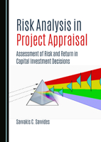 Risk Analysis in Project Appraisal: Assessment of Risk and Return in Capital Investment Decisions 1036447782 Book Cover