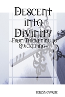 Descent into Divinity 1304296768 Book Cover
