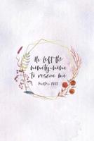 He Left The 99 To Rescue Me Matthew 18: 12: Christian Journal Notebook - Christian Gift for Women, Sermon Notes Journal 108131351X Book Cover