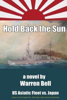 Hold Back the Sun 1492307009 Book Cover