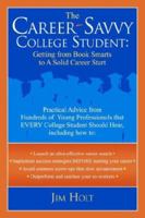 The Career-Savvy College Student 1598583077 Book Cover