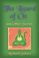 The Lizard of Oz and Other Stories 1958878200 Book Cover