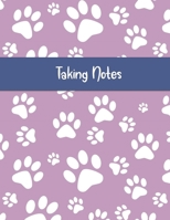 Taking Notes: Keep Your Note Taking and Resources Organized at Home or at Work in this Specially Designed Formatted Notebook - Purple Paws Cover Design 1653750057 Book Cover