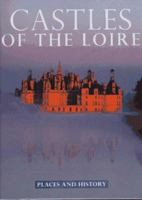 Castelli della Loira: i luoghi e la storia 1556705409 Book Cover