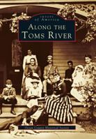 Along the Toms River (Images of America: New Jersey) 0752402579 Book Cover