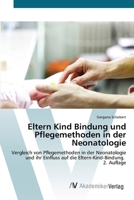 Eltern Kind Bindung und Pflegemethoden in der Neonatologie (German Edition) 6209895824 Book Cover