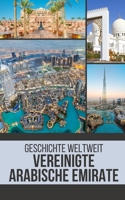 Vereinigte Arabische Emirate: Geschichte weltweit B0CGKQ7ZCF Book Cover