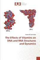 The Effects of Vitamins on DNA and RNA Structures and Dynamics 6131554374 Book Cover