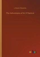 The Adventures of M. D'Haricot 1518770495 Book Cover