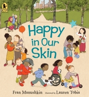 Happy in Our Skin 0763670022 Book Cover