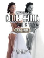 Color Erotic - Brides [Color Edition] 1979031894 Book Cover