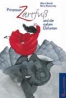 Prinzessin Zartfuß und die sieben Elefanten 3702657800 Book Cover
