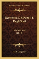 Economia Dei Popoli E Degli Stati: Introduzione (1874) 1168453321 Book Cover