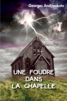 Une Foudre dans la chapelle (French Edition) 2414348631 Book Cover