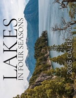 Lakes In Four Seasons 2026 Calendar B0FRB1XTDS Book Cover