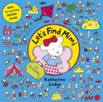 Let's Find Mimi on Holiday. by Katherine Lodge 1444906801 Book Cover