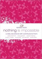 Nothing is Impossible: A Women of Faith Devotional 1400202426 Book Cover
