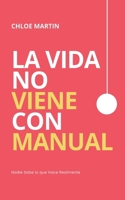La Vida No Viene con Manual (Emotional Help) (Spanish Edition) B0DYFYC2QW Book Cover