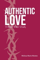 Authentic Love: A 7-Week Bible Study 108803571X Book Cover