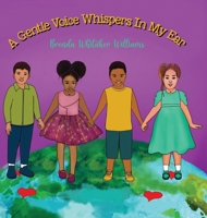 A Gentle Voice Whispers In My Ear: Inspiring Confidence One Whisper at a Time B0FS4KDY61 Book Cover