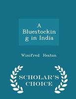 A Bluestocking in India 1241076340 Book Cover