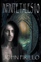 Infinite Tales: "Adventure, Fantasy, Mystery and Science Fiction Tales" B0BM56C1F9 Book Cover