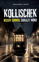 Kollischek: Heißer Sommer, eiskalte Morde (German Edition) 3384286529 Book Cover