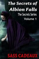 The Secrets of Albion Falls 1482346117 Book Cover
