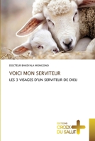Voici Mon Serviteur (French Edition) 6209561616 Book Cover