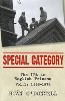 Special Category: The IRA in English Prisons, Vol. 1: 1968-1978 0716531410 Book Cover