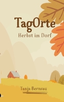 TagOrte: Herbst im Dorf (German Edition) 3384906691 Book Cover