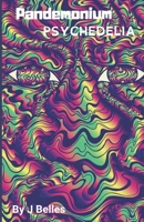 Pandemonium Psychedelia 1695460707 Book Cover