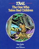 T'aal: The One Who Takes Bad Children 1550171801 Book Cover