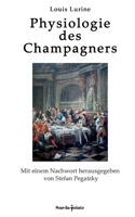 Physiologie des Champagners: von zwei Wassertrinkern (German Edition) 3696380369 Book Cover