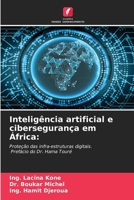 Inteligência artificial e cibersegurança em África (Portuguese Edition) 6209814247 Book Cover