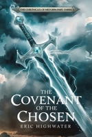 The Covenant of the Chosen (The Chronicles of Metorm) 952760608X Book Cover