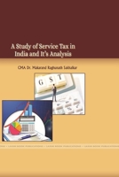 A Study of Service Tax in India and it's Analysis 1387483781 Book Cover