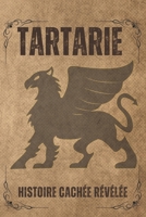 Tartarie: Histoire Cachée Révélée (French Edition) B0CQ36QT4K Book Cover