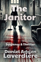 The Janitor: Suspense & Thriller - Police investigation on a serial killer B0DQJ8KW5X Book Cover
