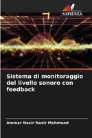 Sistema di monitoraggio del livello sonoro con feedback (Italian Edition) 620980764X Book Cover