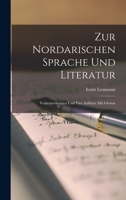 Zur Nordarischen Sprache Und Literatur: Vorbemerkungen Und Vier Aufs�tze Mit Glossar 1017333246 Book Cover