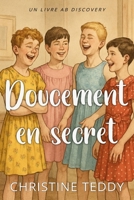 Doucement en secret: Une histoire LGBTQ de couches et de travestissement (French Edition) B0FPRL3NPQ Book Cover