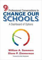 Nine Professional Conversations to Change Our Schools: A Dashboard of Options 1506398480 Book Cover