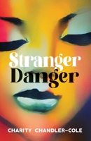 Stranger Danger 1961863294 Book Cover