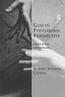 God in Postliberal Perspective: Between Realism and Non-Realism (Transcending Boundries in Philosphy) 0754616800 Book Cover