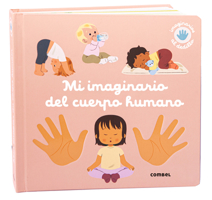 Mi Imaginario Del Cuerpo Humano / My Imagination of the Human Body 8411581985 Book Cover