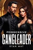 Possessive Gangleader 8772826282 Book Cover