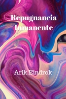 Repugnancia inmanente B08B3335J5 Book Cover
