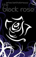 The Black Rose: Book Two in the Seven Stars Trilogy 1605425370 Book Cover