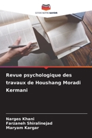 Revue psychologique des travaux de Houshang Moradi Kermani (French Edition) B0CK43XF6L Book Cover